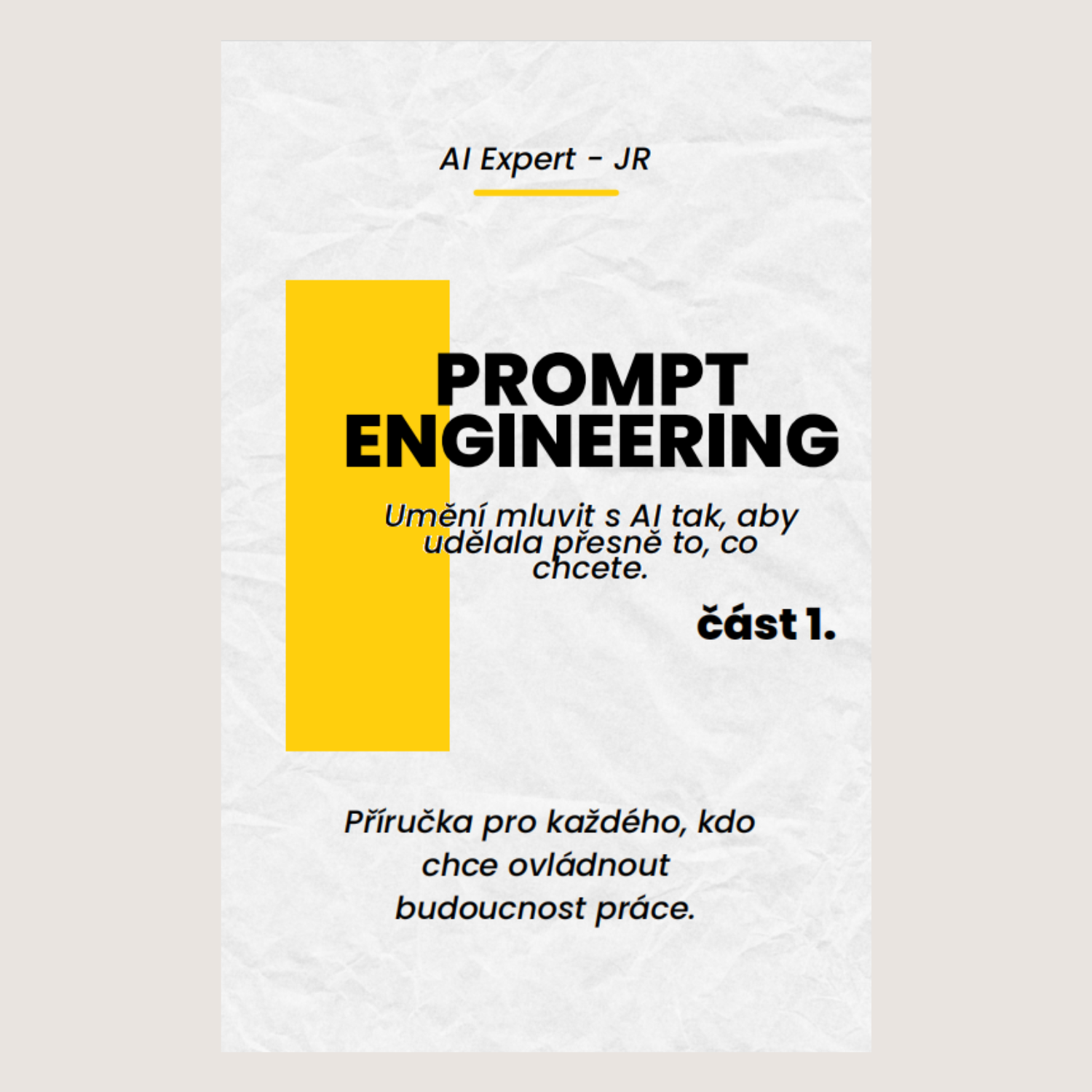 Prompt Engineering: Umění mluvit s AI (Část 1.)